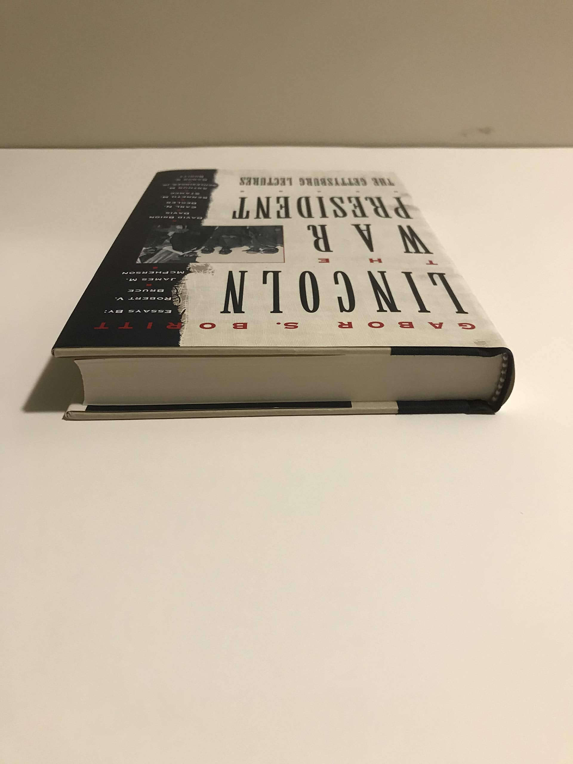 Lincoln, the War President: The Gettysburg Lectures (Gettysburg Civil War Institute Books) used book depot