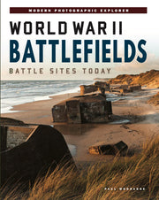 World War II Battlefields: Battle Sites Today (Photographic Explorer) used book depot