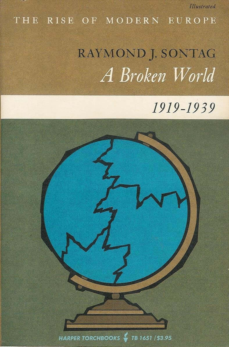 A Broken World, 1919-1939 (The Rise of Modern Europe, Torchbooks) used book depot