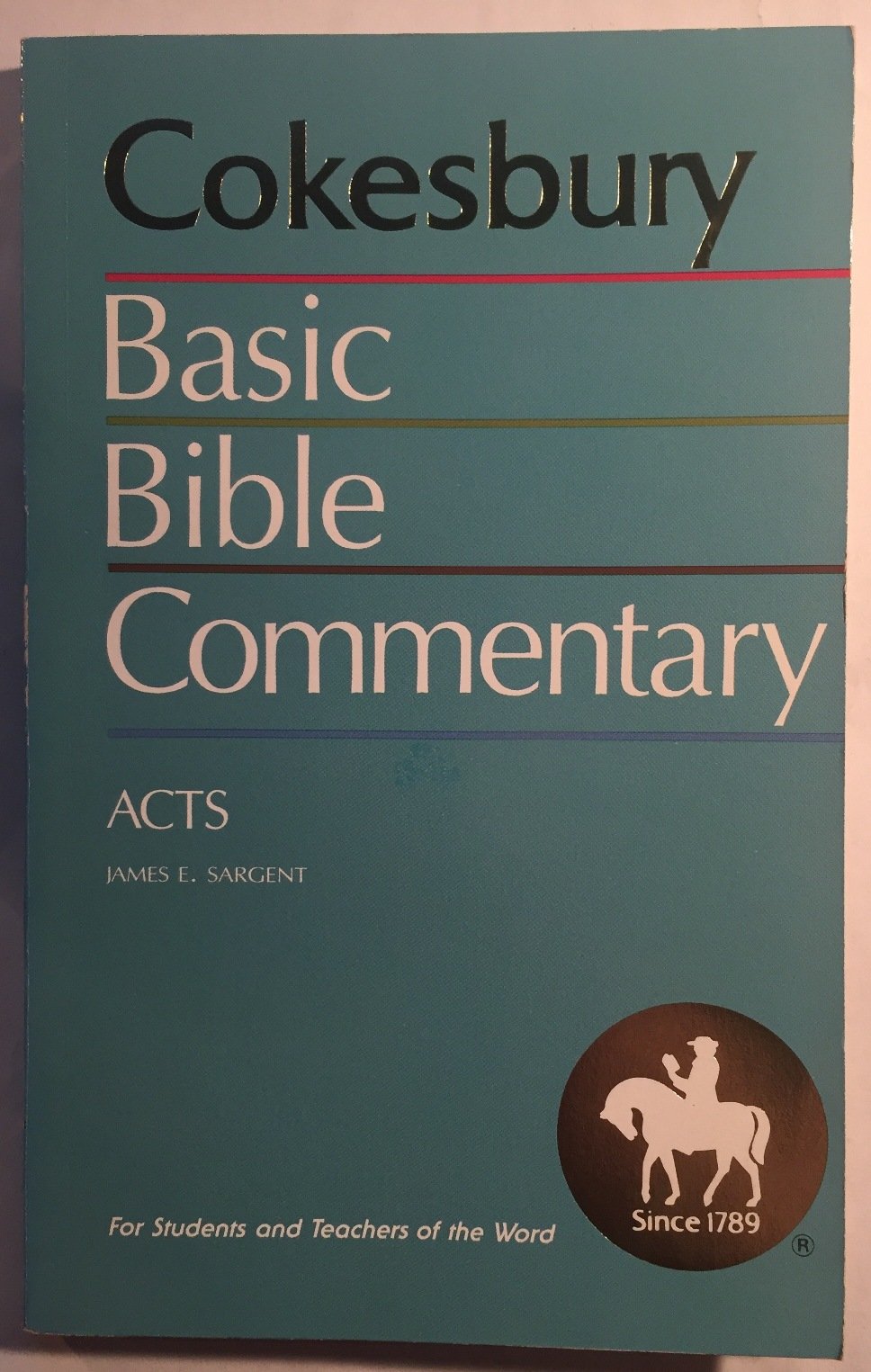 Acts (Cokesbury basic Bible commentary)