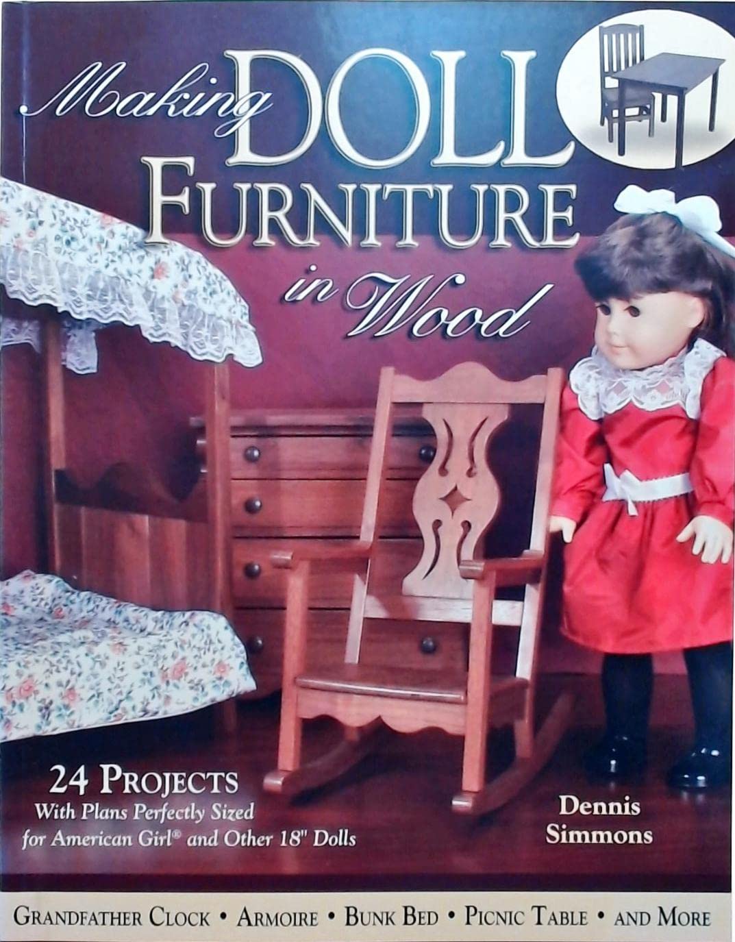 Making Doll Furniture in Wood: 24 Projects and Plans Perfectly Sized for American Girl and Other 18" Dolls used book depot