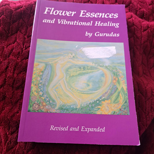 Flower Essences and Vibrational Healing