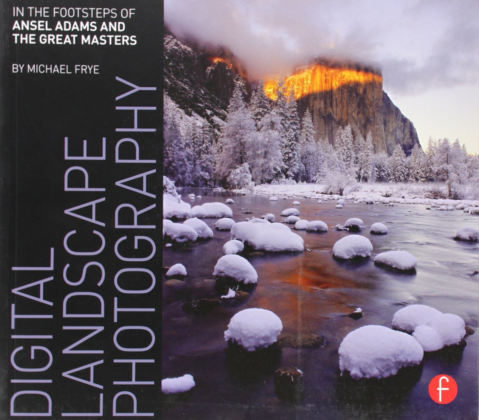 Digital Landscape Photography: In the Footsteps of Ansel Adams used book depot