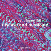 Science Is Beautiful: Disease and Medicine: Under the Microscope used book depot