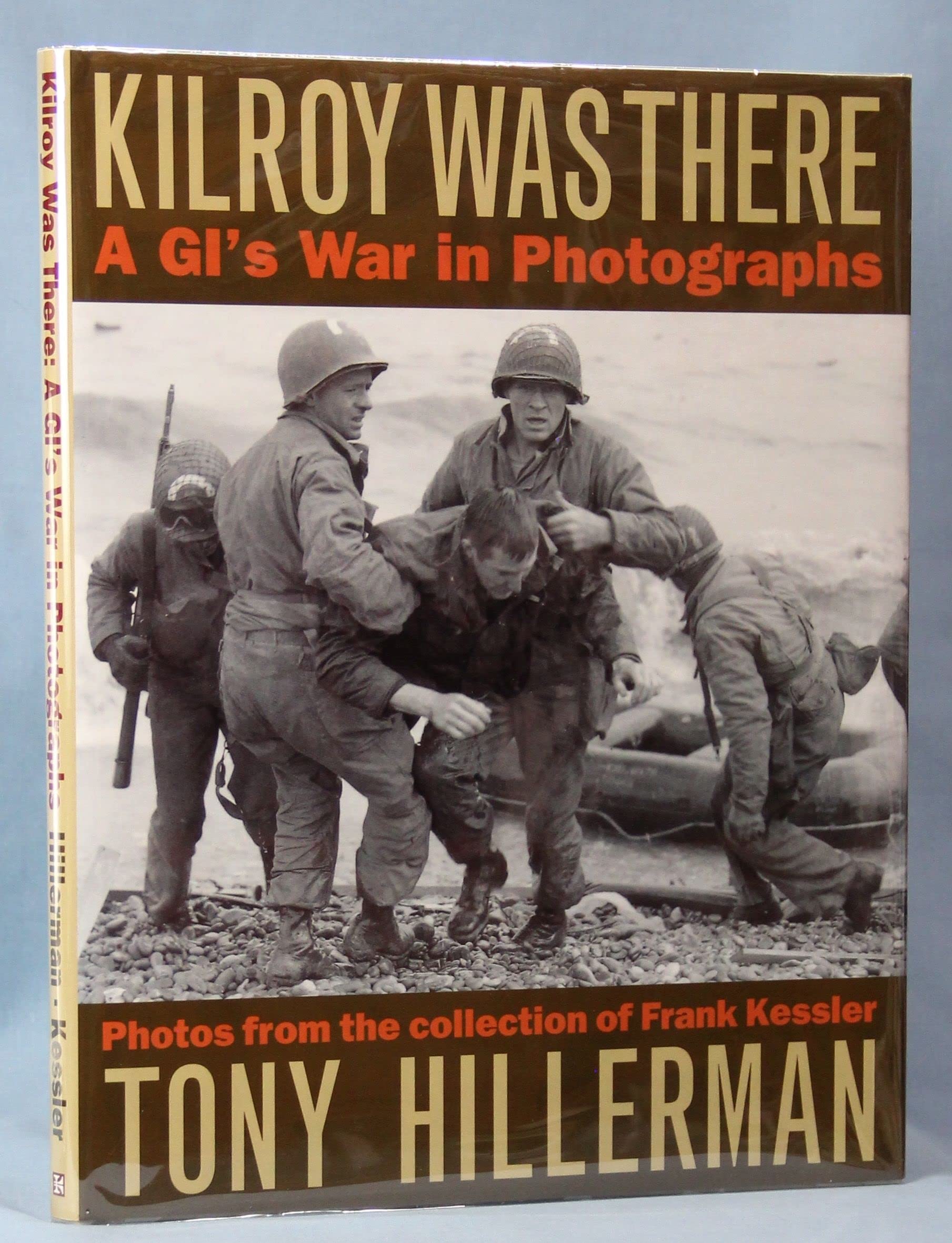 Kilroy Was There: A GI's War in Photographs used book depot