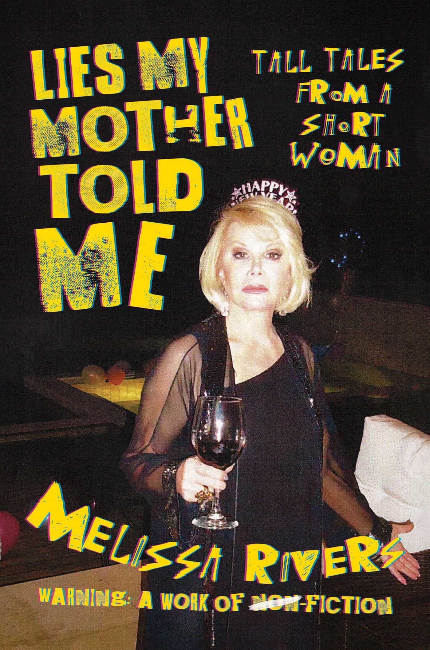 Lies My Mother Told Me: Tall Tales from a Short Woman used book depot