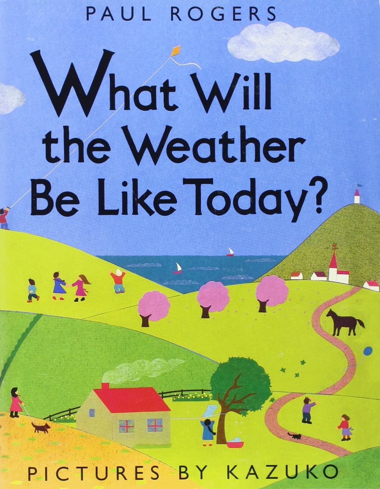 What will the Weather Be Like Today? Harcourt School Publishers Storytown: Little Book, Grade K used book depot