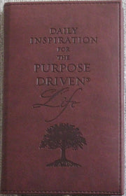 Daily Inspiration for the Purpose-Driven® Life: Scriptures and reflections from the 40 Days of Purpose used book depot