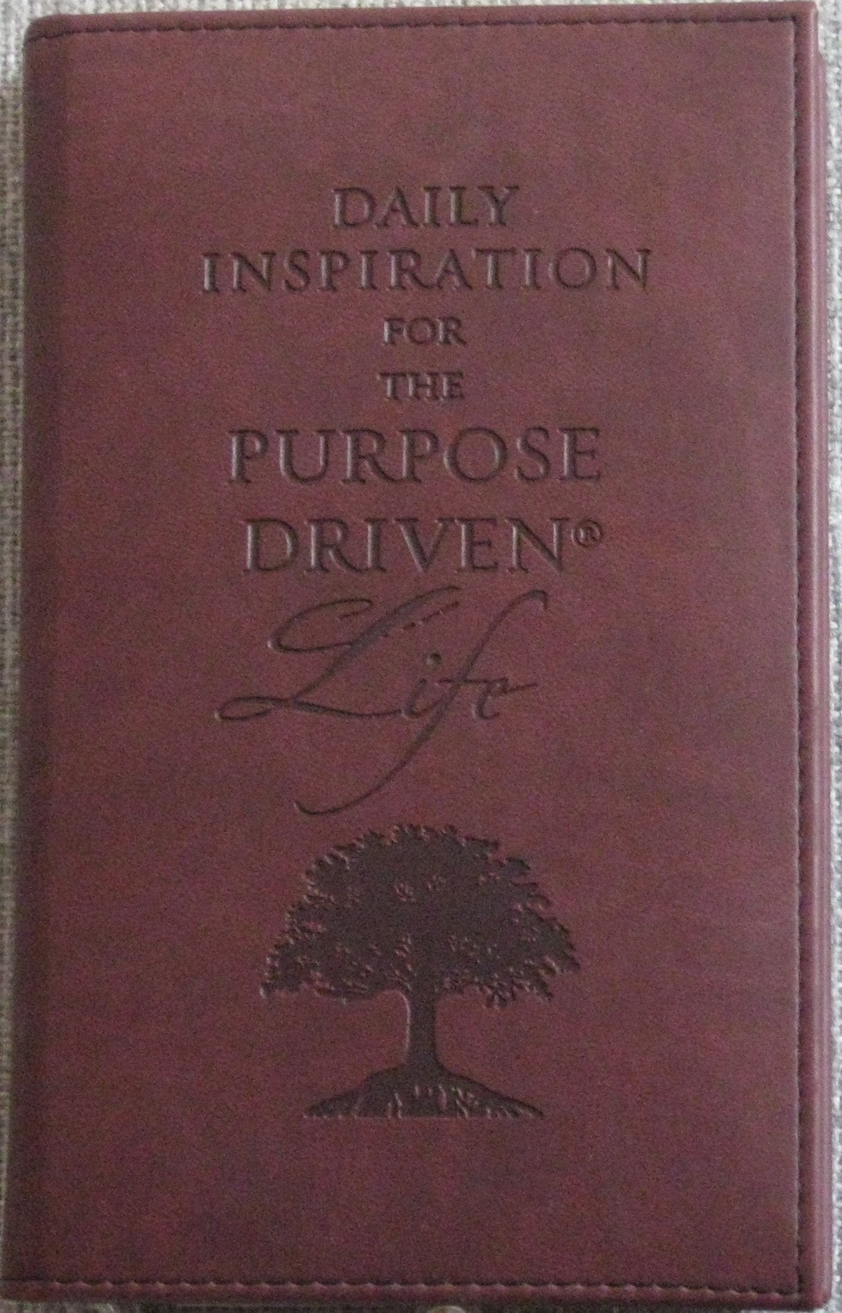 Daily Inspiration for the Purpose-Driven® Life: Scriptures and reflections from the 40 Days of Purpose used book depot