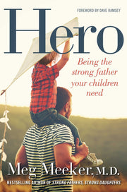 Hero: Being the Strong Father Your Children Need used book depot