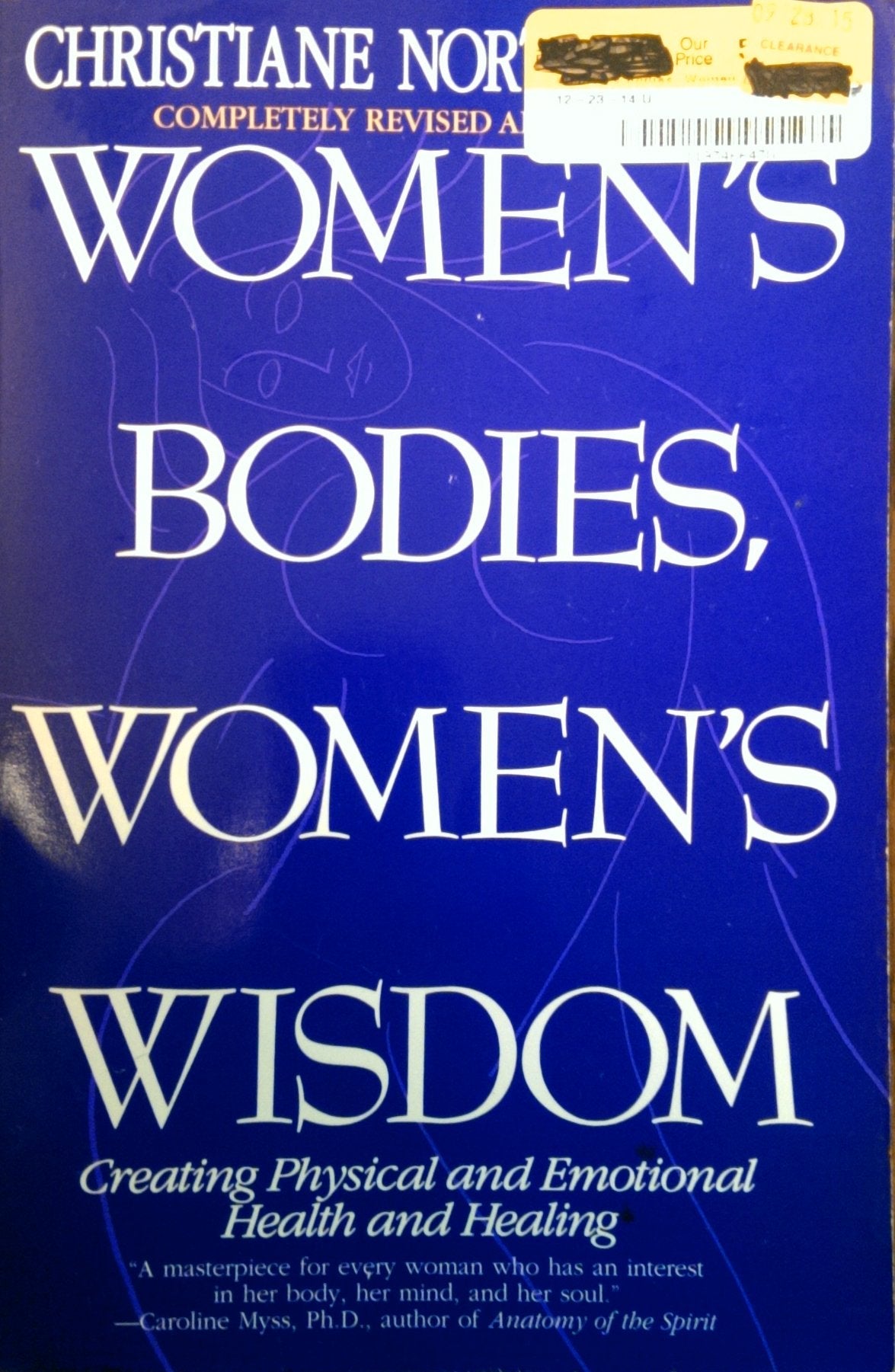 Women's Bodies, Women's Wisdom: Creating Physical and Emotional Health and Healing used book depot