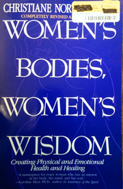 Women's Bodies, Women's Wisdom: Creating Physical and Emotional Health and Healing used book depot
