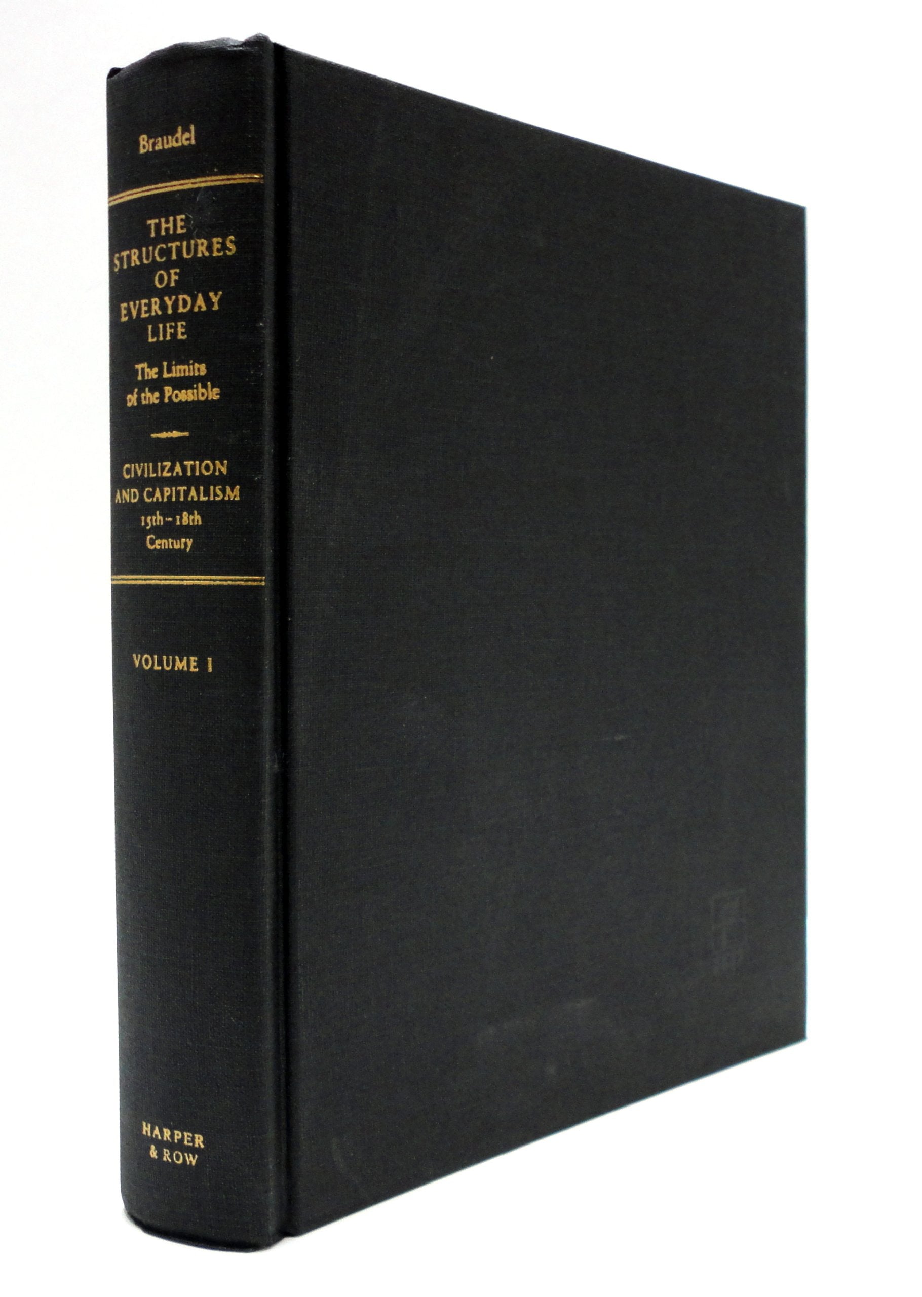 The Structures of Everyday Life: Civilization and Capitalism, 15th-18th Century Volume 1 used book depot