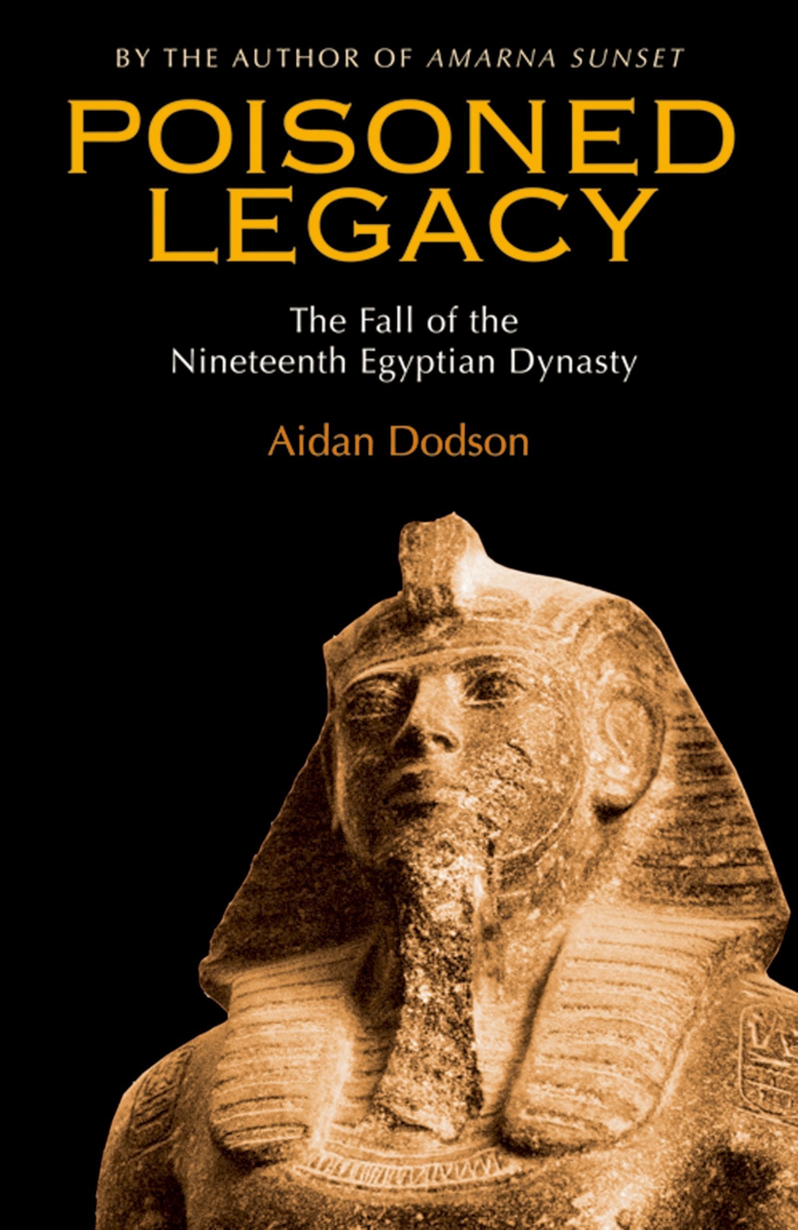 Poisoned Legacy: The Fall of the Nineteenth Egyptian Dynasty used book depot