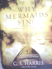 Why Mermaids Sing: A Sebastian St. Cyr Mystery