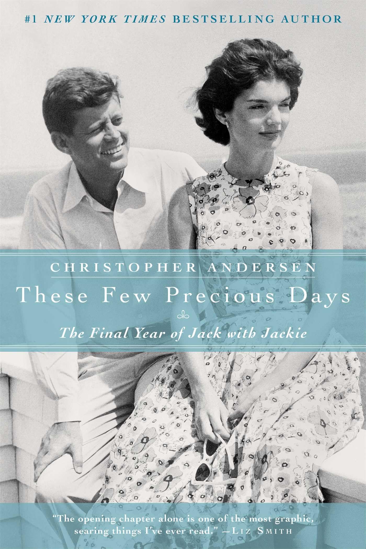 These Few Precious Days: The Final Year of Jack with Jackie used book depot