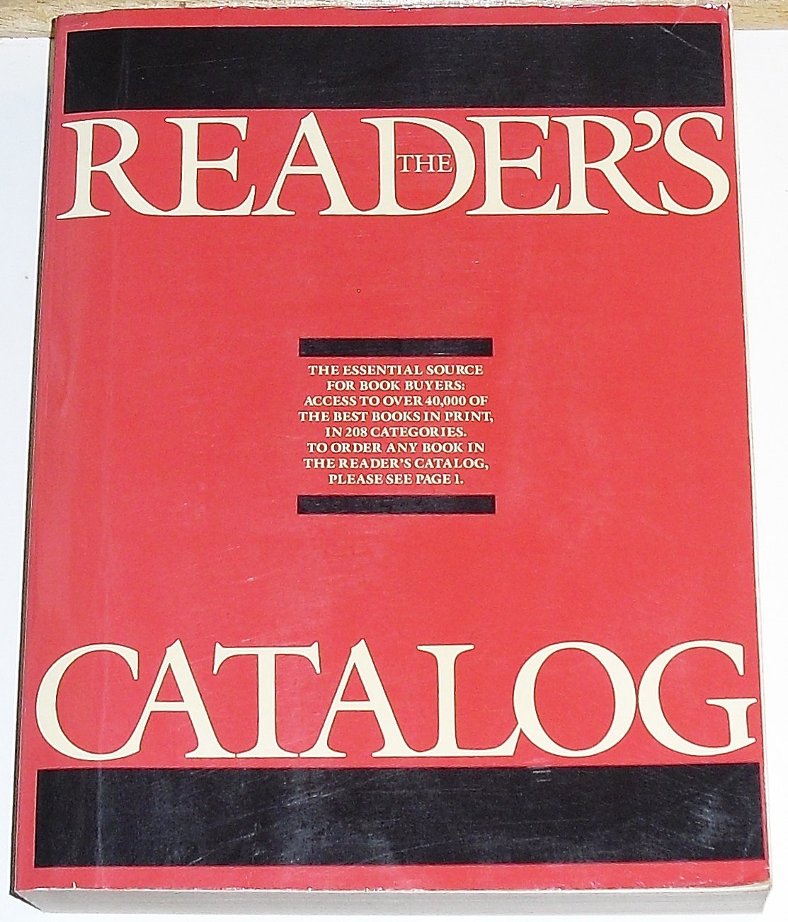 The Reader's Catalog: An Annotated Selection of More Than 40,000 of the Best Books in Print in 208 Categories (Reader's Catalogue) used book depot