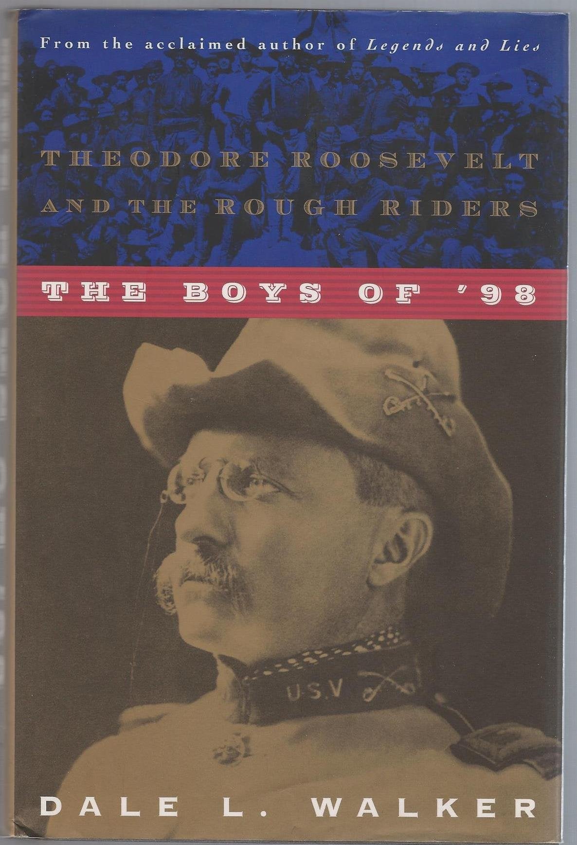 The Boys of '98: Theodore Roosevelt and the Rough Riders used book depot