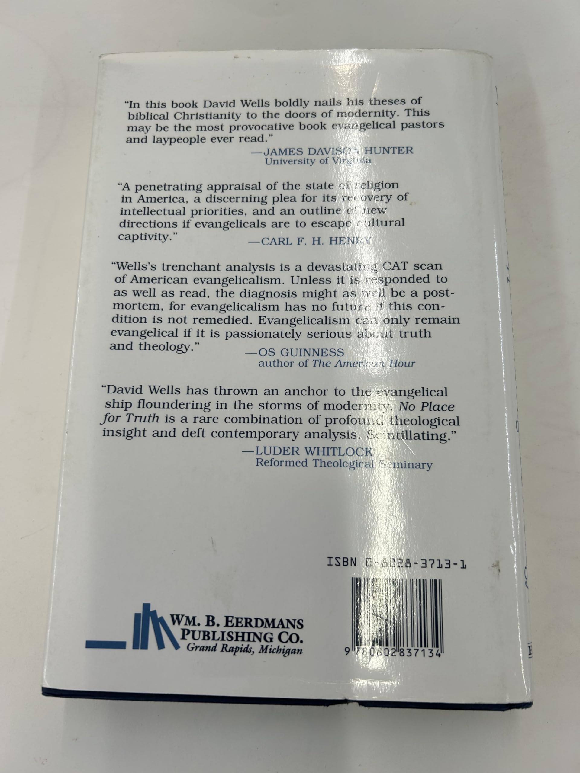 No place for truth, or, Whatever happened to evangelical theology?