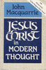 Jesus Christ in Modern Thought [Paperback] Macquarrie, John