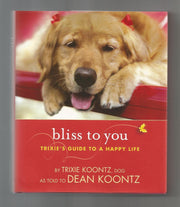 Bliss to You: Trixie's Guide to a Happy Life used book depot
