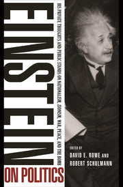Einstein on Politics: His Private Thoughts and Public Stands on Nationalism, Zionism, War, Peace, and the Bomb used book depot