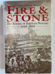 Fire & Stone: The Science of Fortress Warfare, 1660-1860