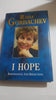 I Hope: Reminiscences and Reflections