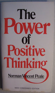 The Power of Positive Thinking [ new condensed edition, 1987 ] Norman Vincent Peale (Center for Positive Thinking)