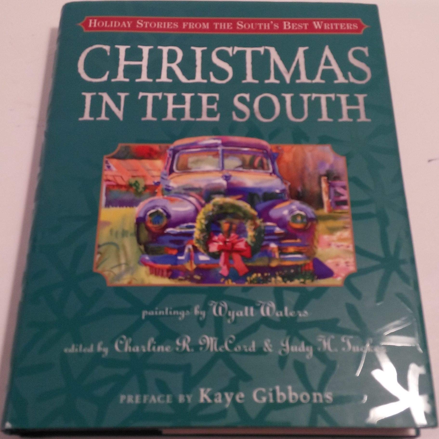 Christmas in the South: Holiday Stories from the South's Best Writers used book depot