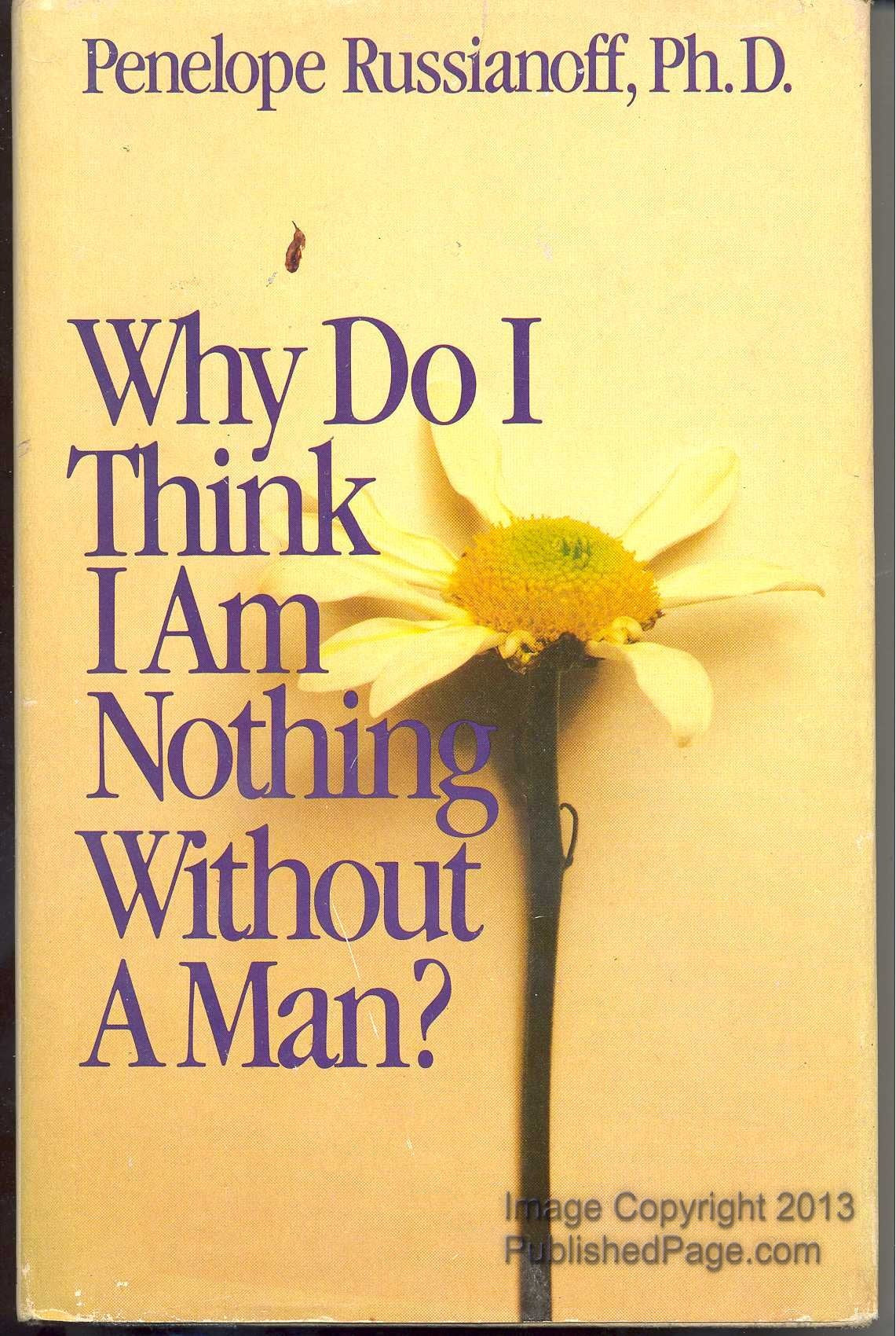 Why Do I Think I Am Nothing Without a Man? used book depot