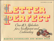 Letter Perfect: Over 40 Alphabets for Needlepoint and Embroidery used book depot