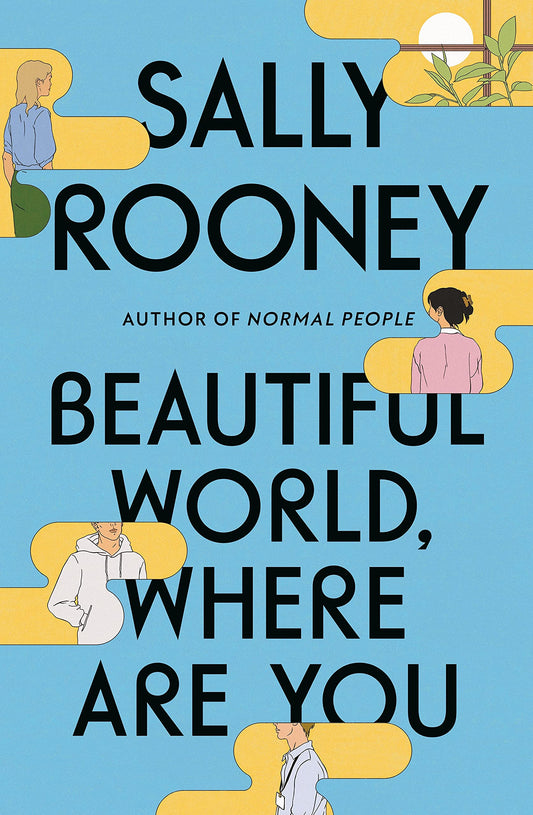 Beautiful World, Where Are You: A Novel [Hardcover] Rooney, Sally