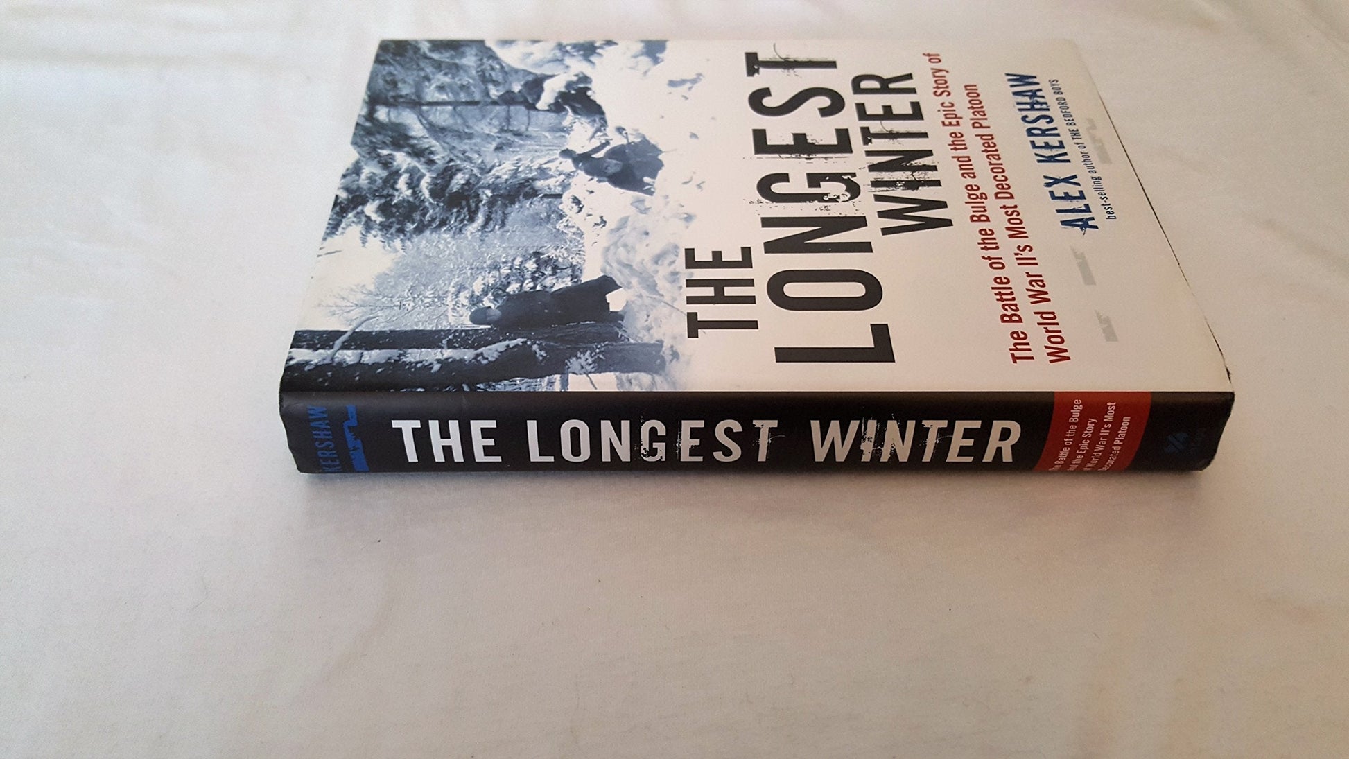 The Longest Winter: The Battle of the Bulge and the Epic Story of World War II's Most Decorated Platoon used book depot