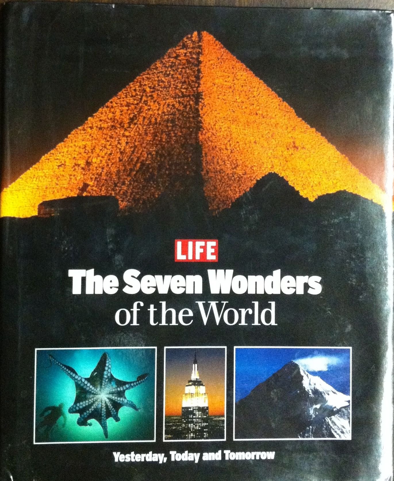 Life: The Seven Wonders of the World: Yesterday, Today and Tomorrow used book depot