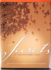 Secrets of the Mustard Seed: Ten Life-Changing Promises from the New Testament
