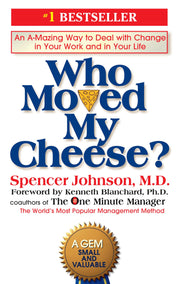 Who Moved My Cheese?: An A-Mazing Way to Deal with Change in Your Work and in Your Life used book depot