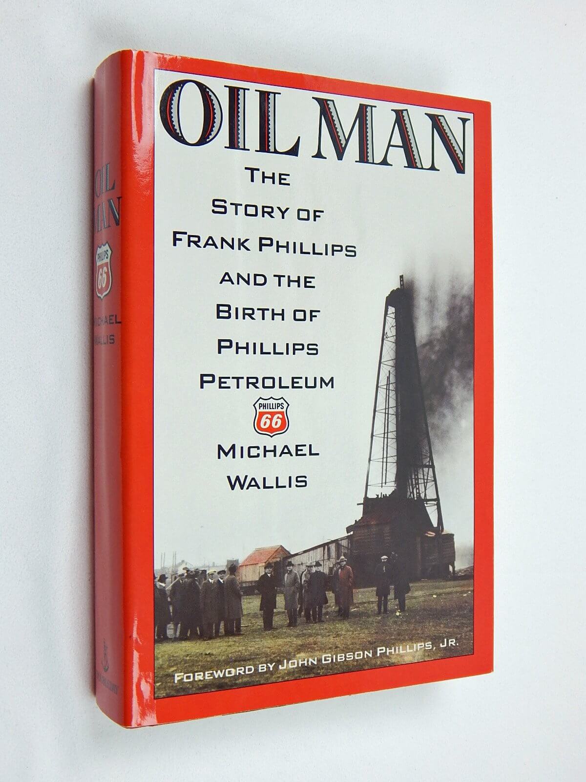 Oil Man: The Story of Frank Phillips and the Birth of Phillips Petroleum used book depot