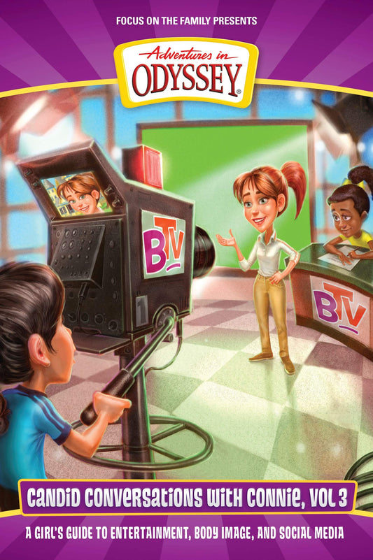 Candid Conversations with Connie, Volume 3: A Girls Guide to Entertainment, Body Image, and Social Media Adventures in Odyssey Books Buchanan, Kathy