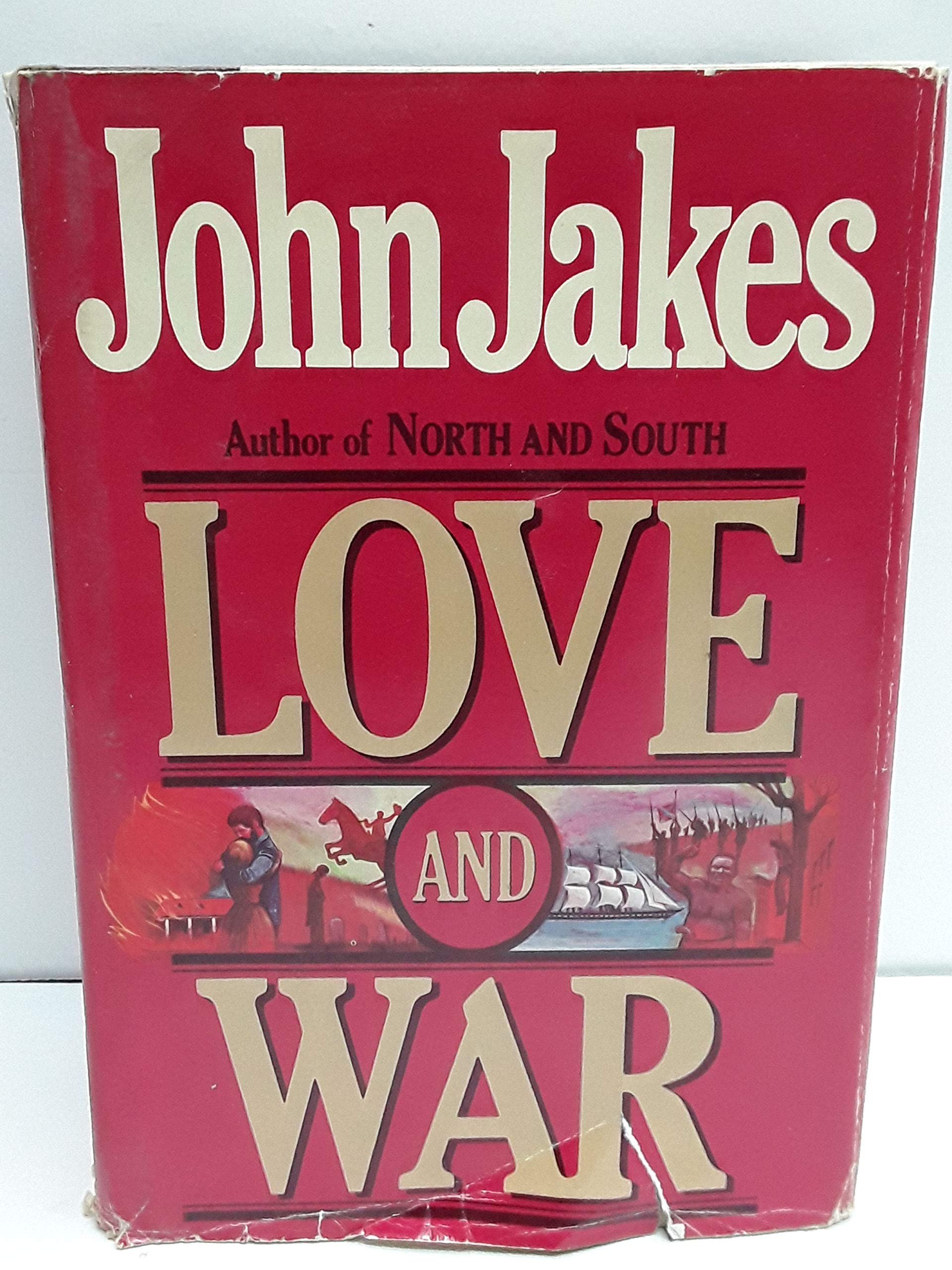(First Edition) Love and War Hardcover By John Jakes 1984 used book depot