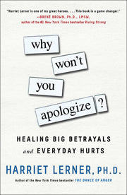 Why Won't You Apologize?: Healing Big Betrayals and Everyday Hurts used book depot
