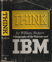 Think; A Biography of the Watsons and IBM used book depot
