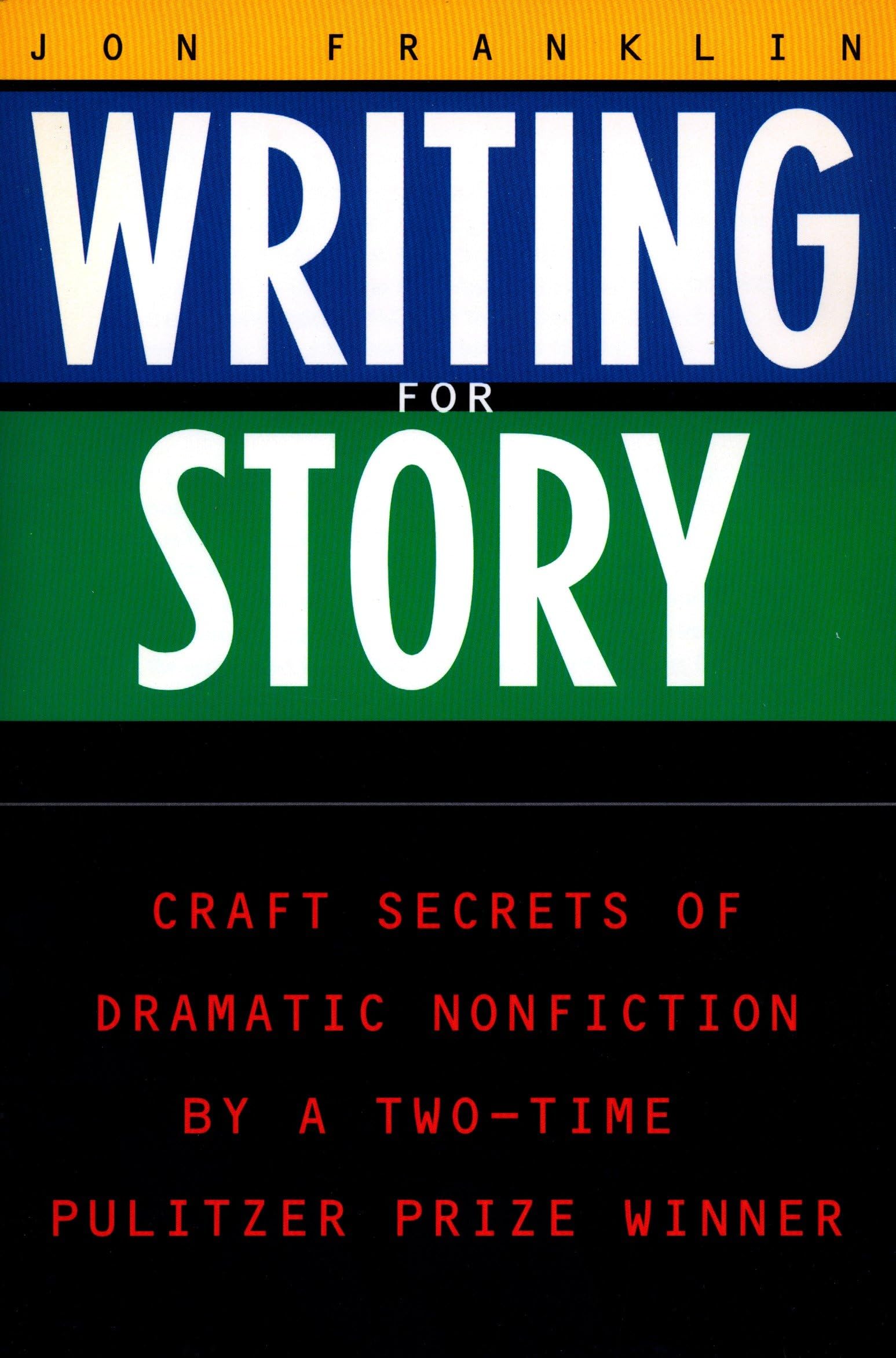 Writing for Story: Craft Secrets of Dramatic Nonfiction (Reference) used book depot