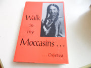 Walk in my moccasins-- used book depot