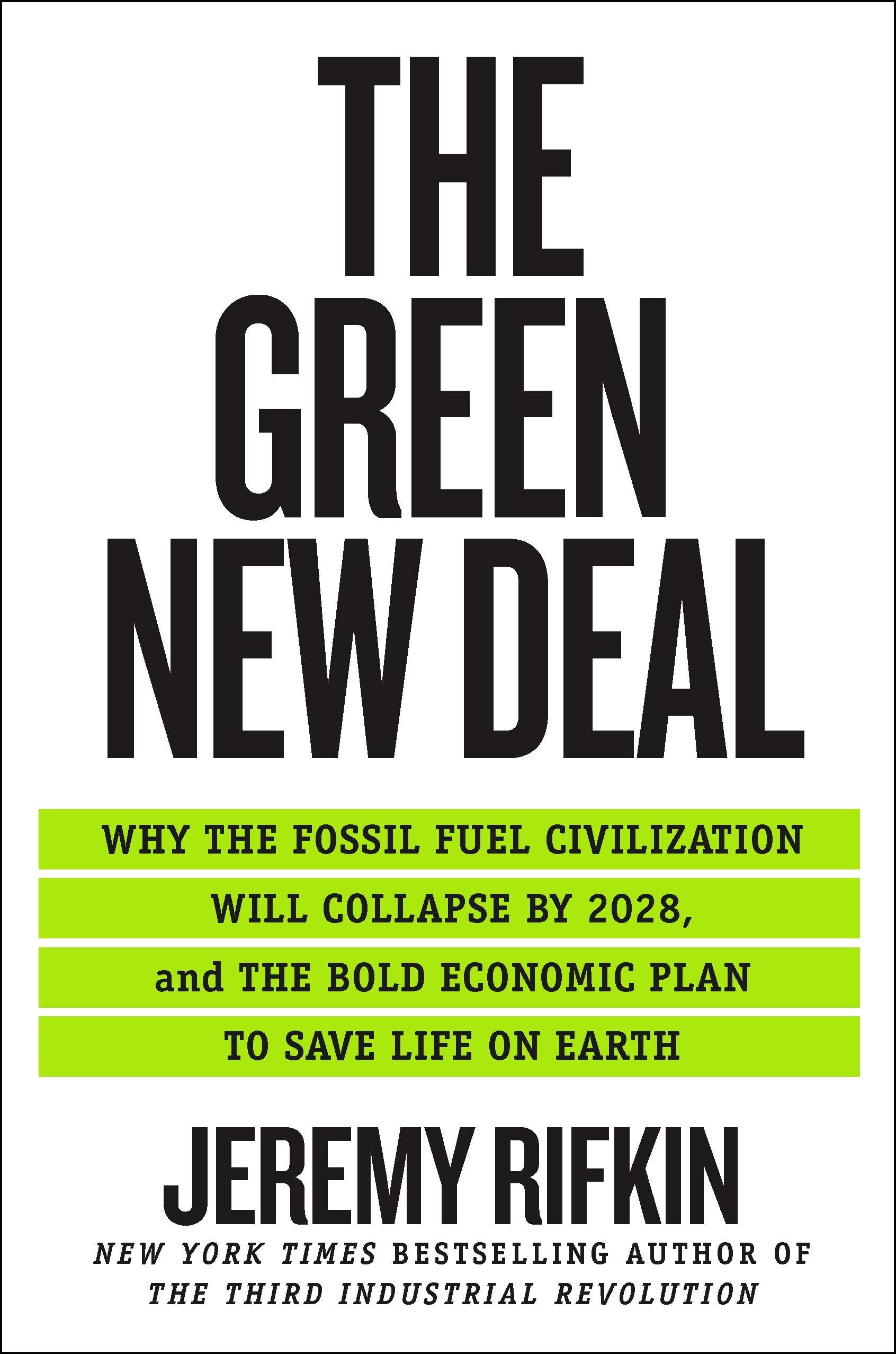 The Green New Deal: Why the Fossil Fuel Civilization Will Collapse by 2028, and the Bold Economic Plan to Save Life on Earth used book depot