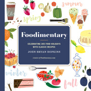 Foodimentary: Celebrating 365 Food Holidays with Classic Recipes used book depot