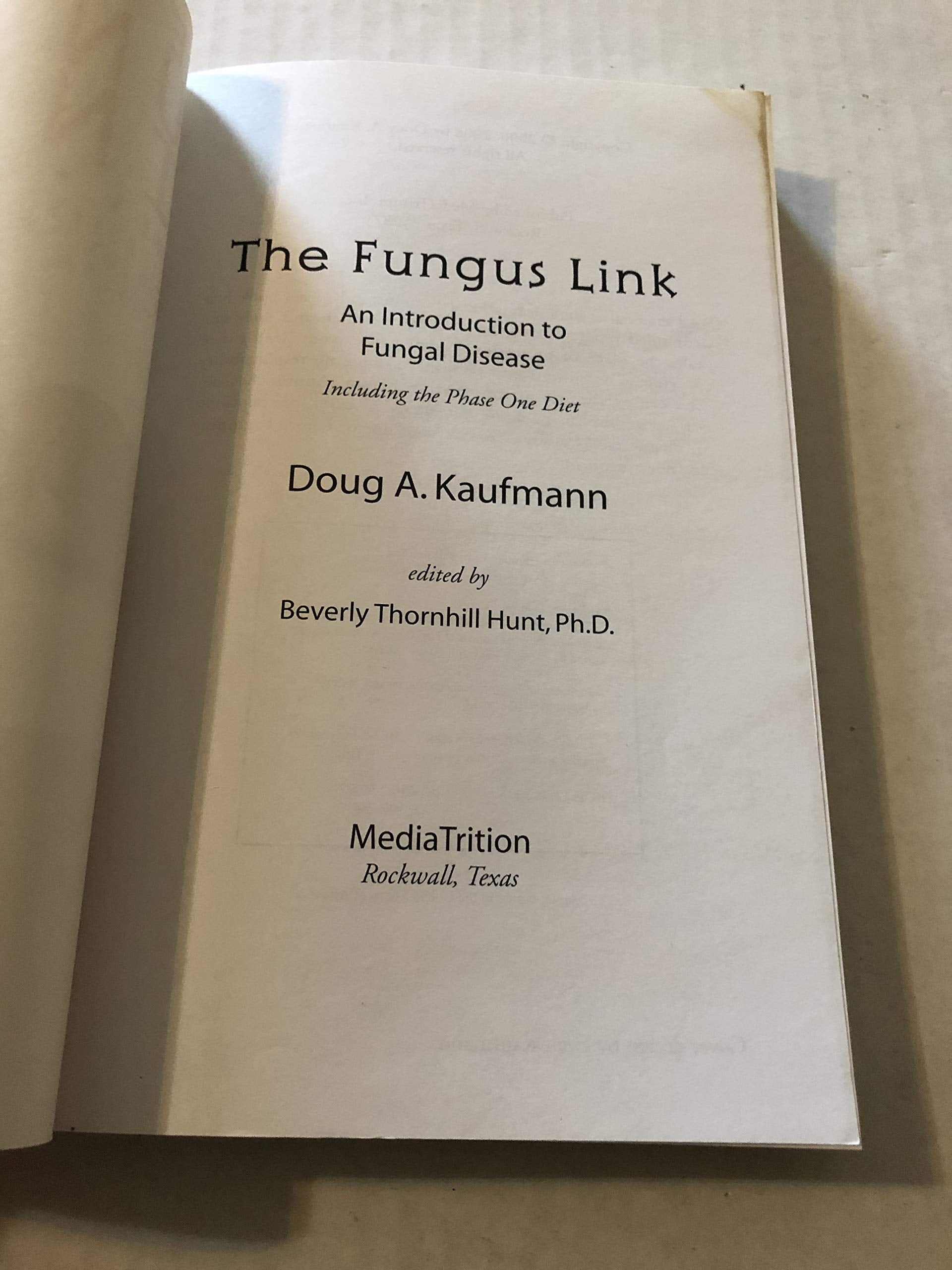 The Fungus Link: An Introduction to Fungal Disease, Including the Initial Phase Diet used book depot