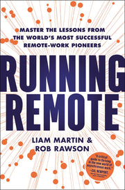 Running Remote: Master the Lessons from the World’s Most Successful Remote-Work Pioneers used book depot