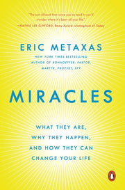 Miracles: What They Are, Why They Happen, and How They Can Change Your Life used book depot