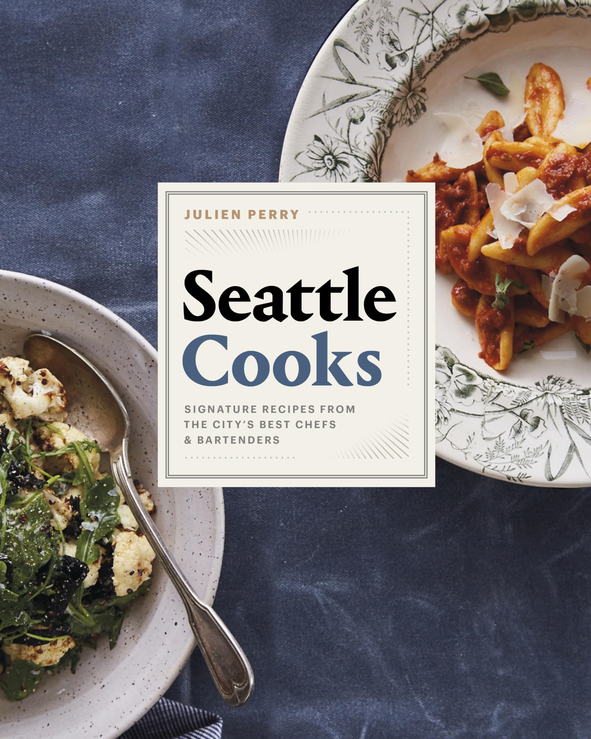 Seattle Cooks: Signature Recipes from the City's Best Chefs and Bartenders used book depot
